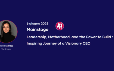 Veronica Pitea al WMF 2025: Leadership, Maternità e il Coraggio di Costruire
